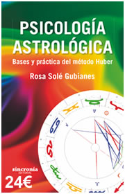 Psicología Astrológica - Bases y práctica del método Huber
